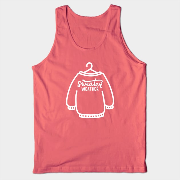 Sweater Weather Tank Top by TheMoodyDecor